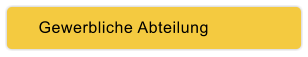 Gewerbliche Abteilung
