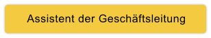 Assistent der Geschäftsleitung